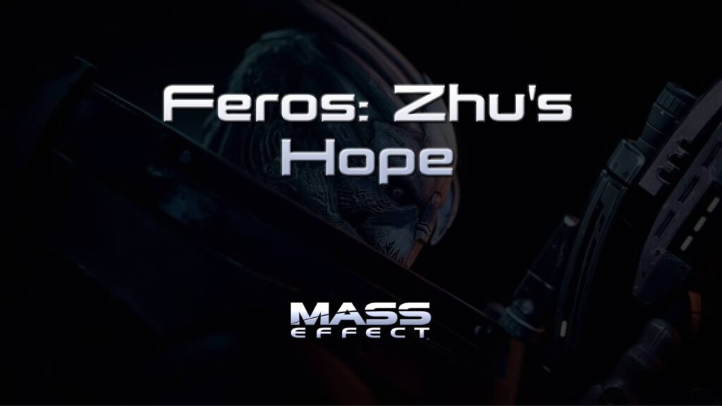 mass effect feros zhu's hope featured image