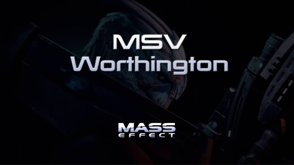 mass effect msv worthington featured image