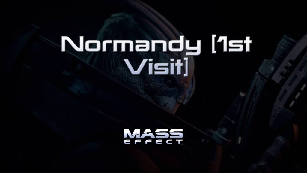 mass effect normandy [1st visit] featured image