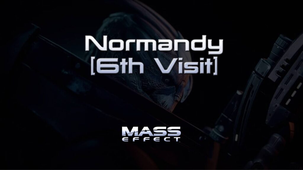 mass effect normandy [6th visit] featured image