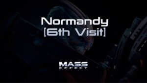 mass effect normandy [6th visit] featured image