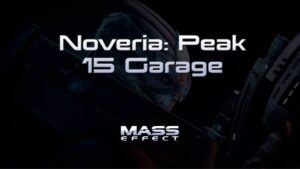 mass effect noveria peak 15 garage featured image